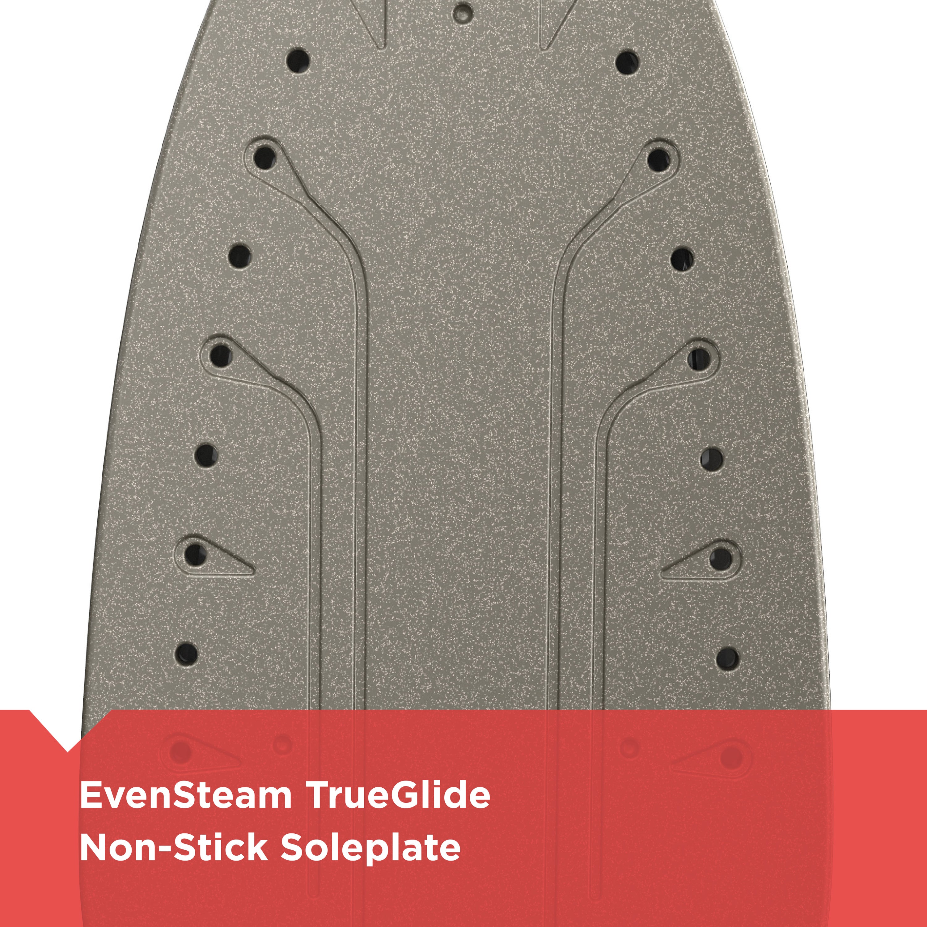 Non-stick soleplate with EvenSteam TrueGlide branding on a white background